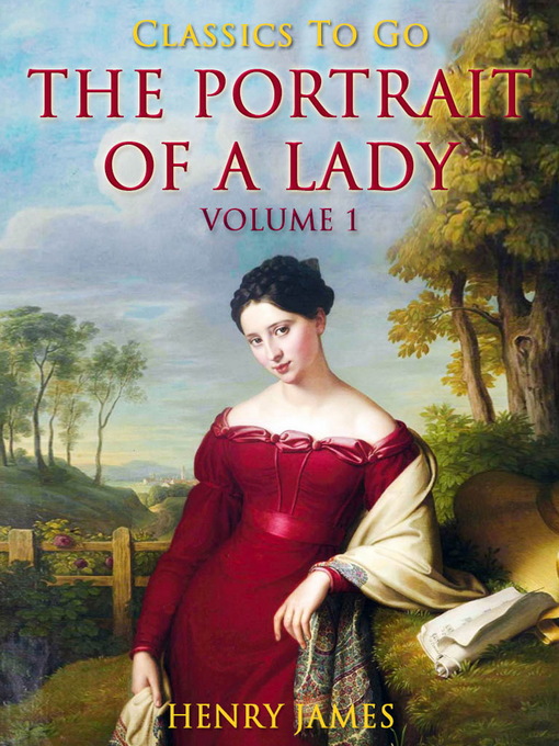 Title details for The Portrait of a Lady, Volume 1 by Henry James - Available